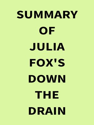 cover image of Summary of Julia Fox's Down the Drain